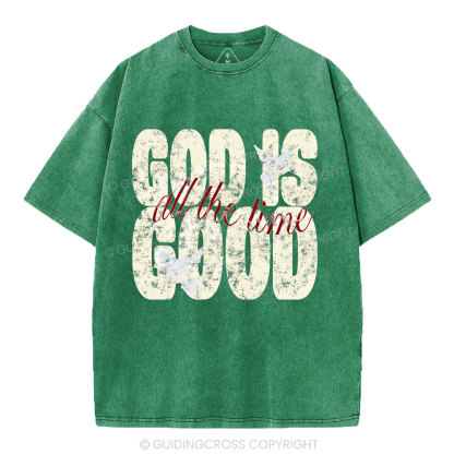 God Is Good All The Time Christian Washed T-Shirt