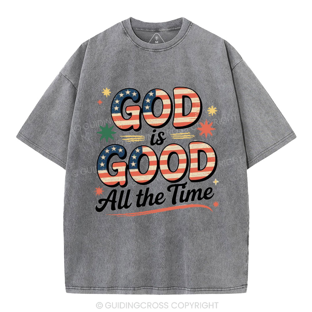 God Is Good All The Time Christian Washed T-Shirt