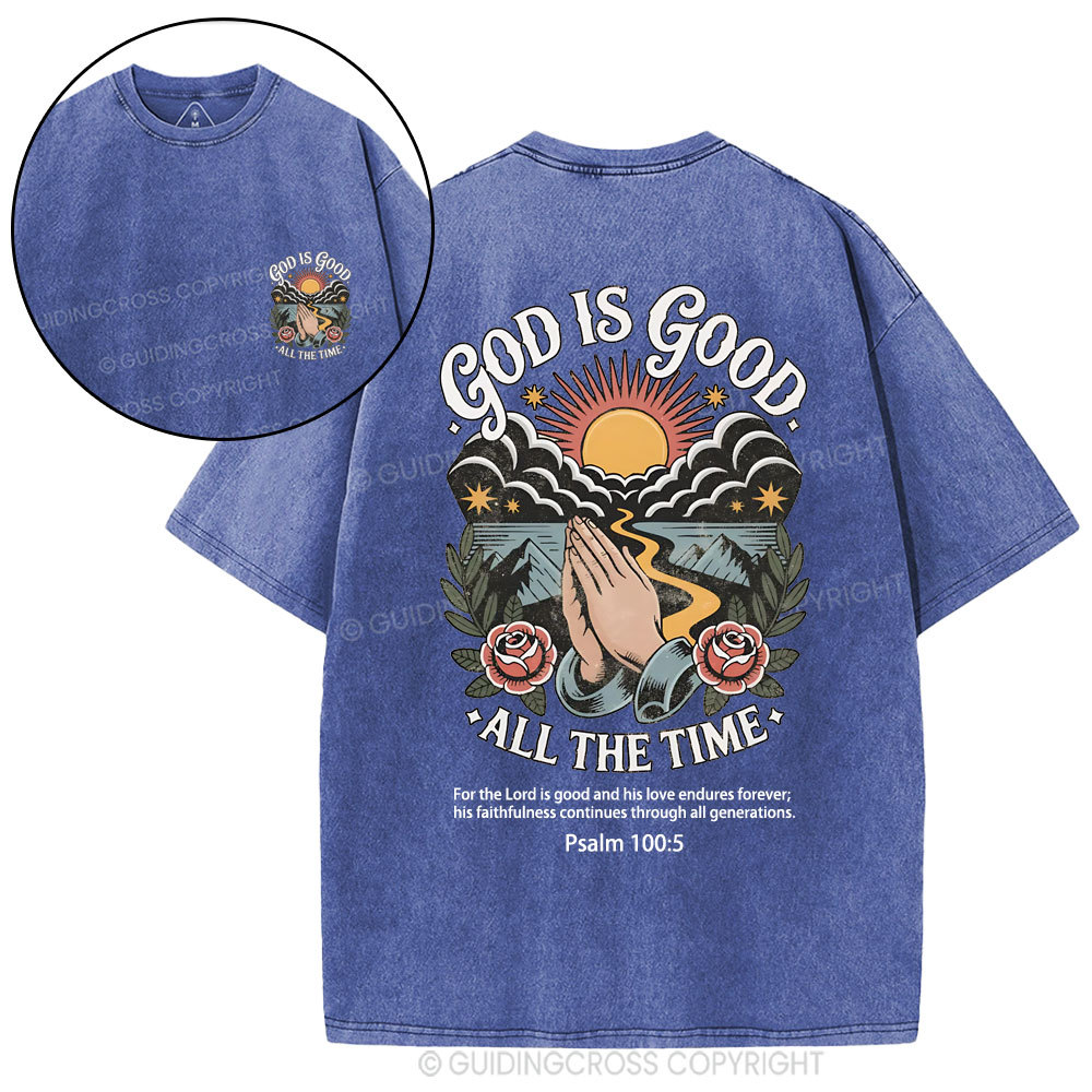 God Is Good All The Time Christian Washed T-Shirt
