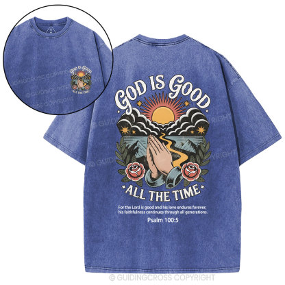 God Is Good All The Time Christian Washed T-Shirt