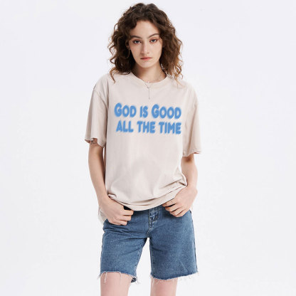 God Is Good All The Time Christian Washed T-Shirt