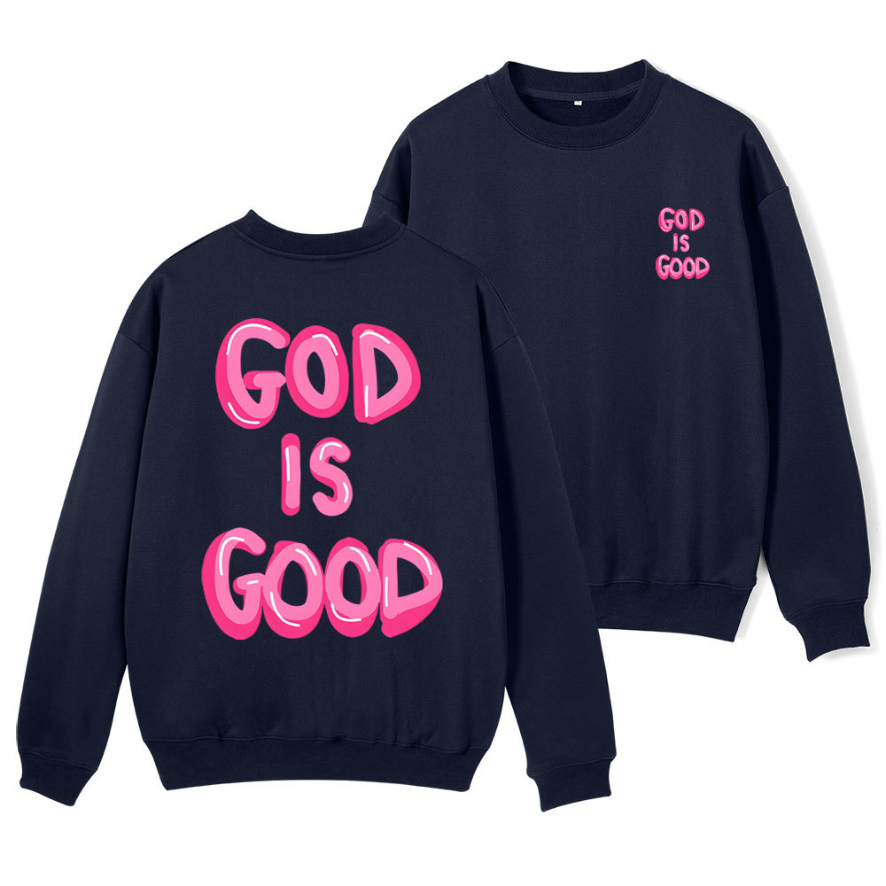 God Is Good Christian Fleece Sweatshirt