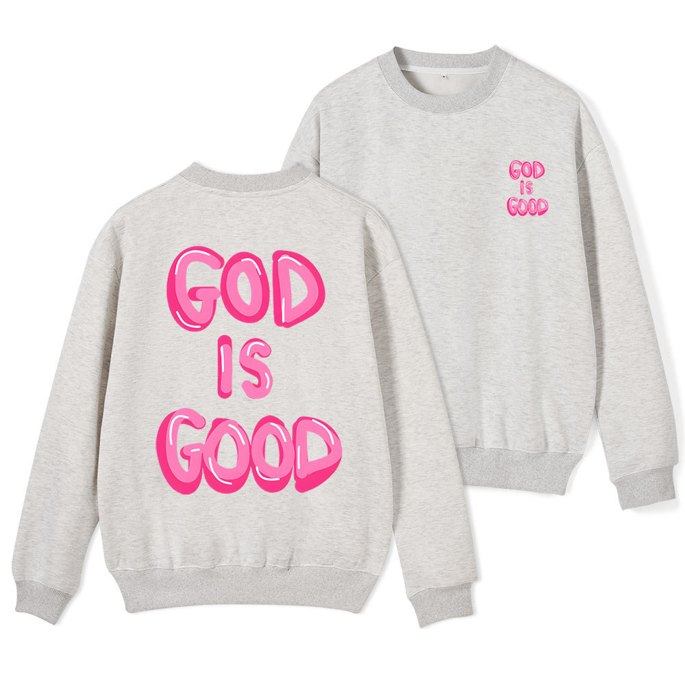 God Is Good Christian Fleece Sweatshirt