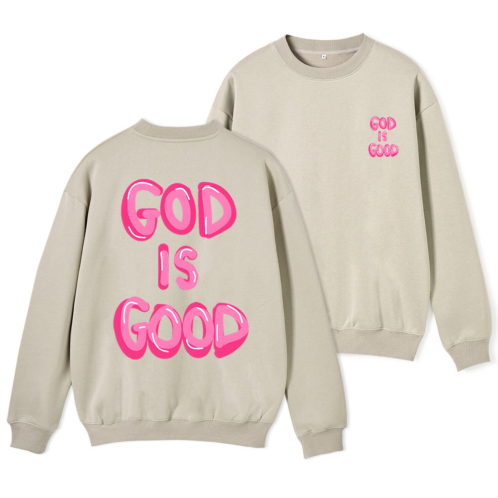 God Is Good Christian Fleece Sweatshirt