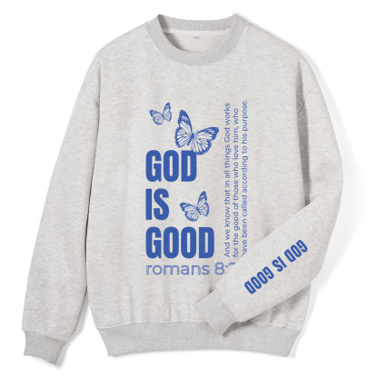 God Is Good Christian Fleece Sweatshirt