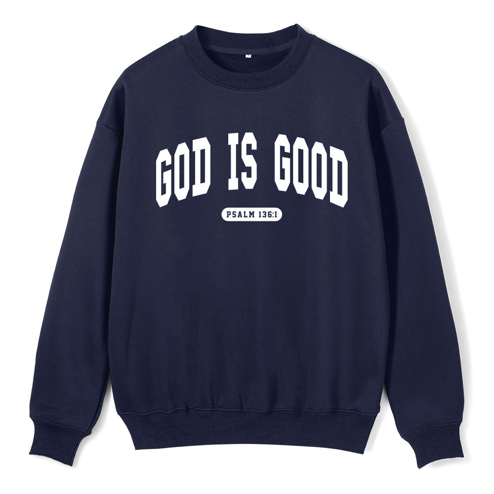God Is Good Christian Fleece Sweatshirt