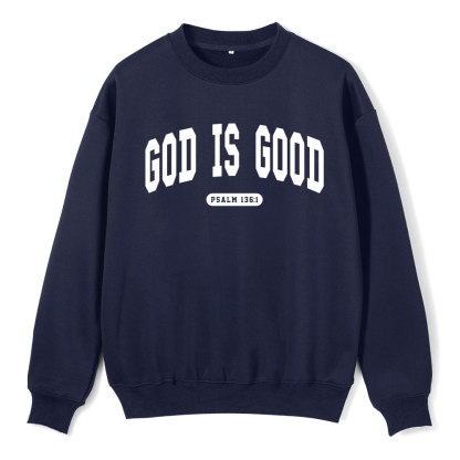 God Is Good Christian Fleece Sweatshirt