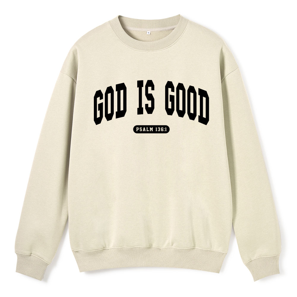 God Is Good Christian Fleece Sweatshirt