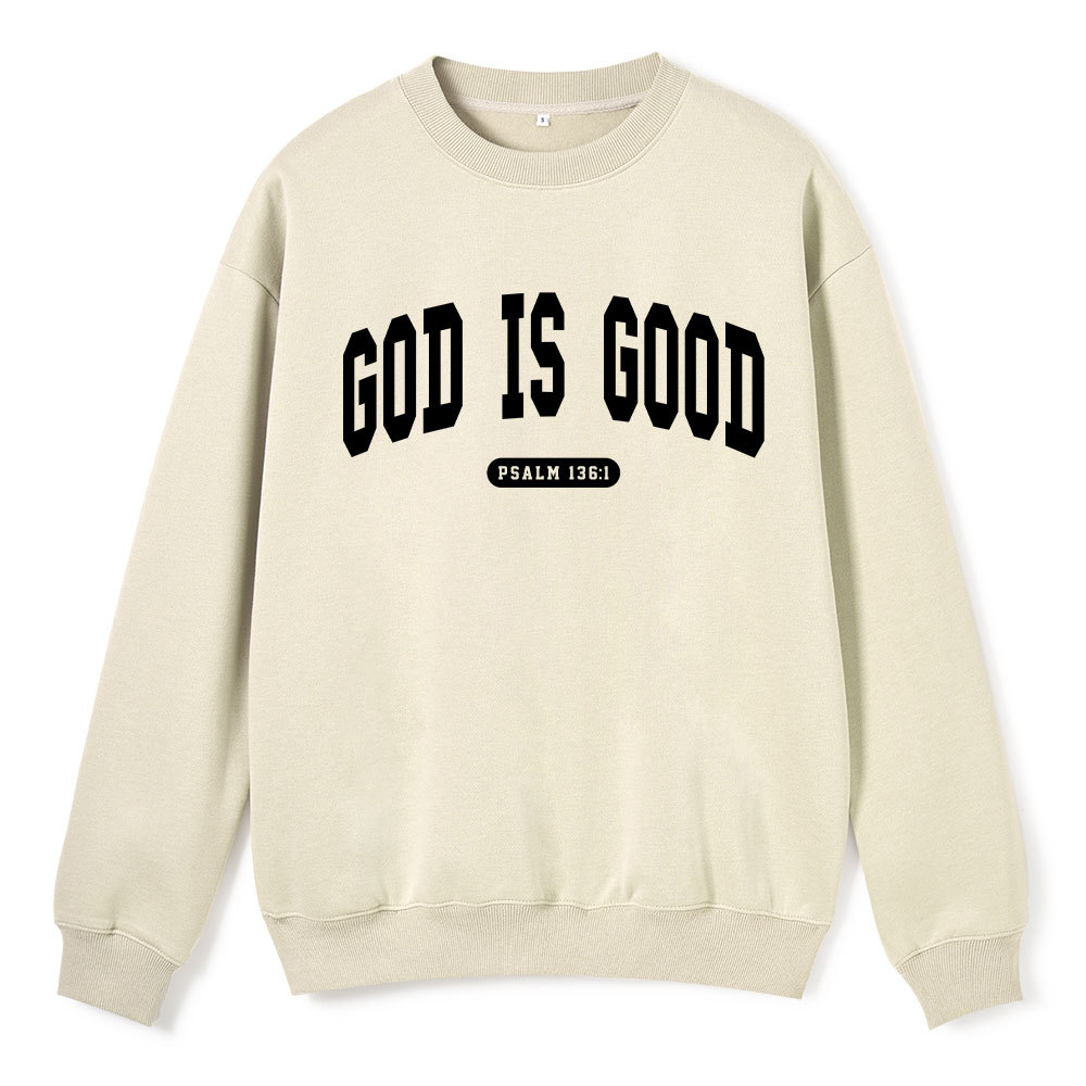 God Is Good Christian Fleece Sweatshirt
