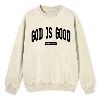 God Is Good Christian Fleece Sweatshirt