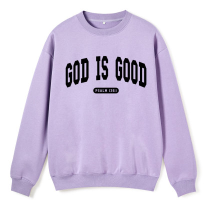 God Is Good Christian Fleece Sweatshirt