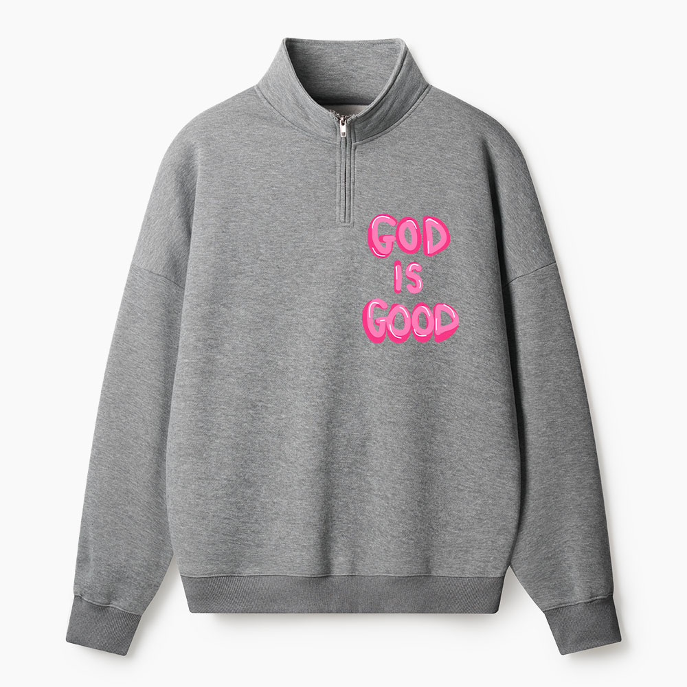 God Is Good Christian Half Zip Fleece Sweatshirt 