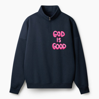 God Is Good Christian Half Zip Fleece Sweatshirt 
