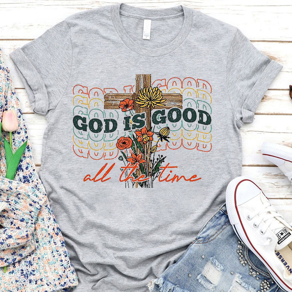 God Is Good Christian T-Shirt