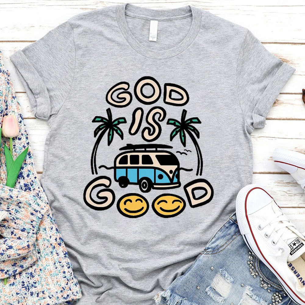 God Is Good Christian T-Shirt