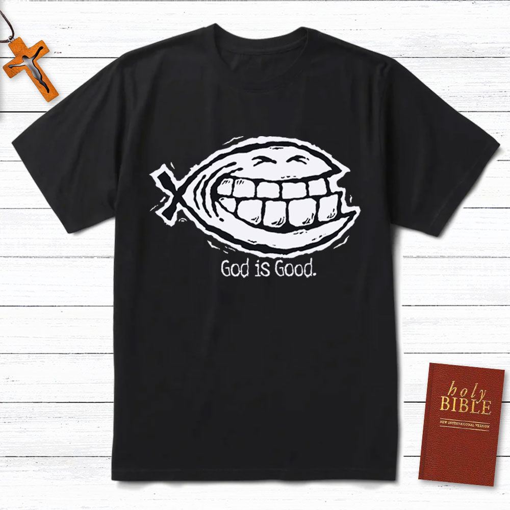 God Is Good Christian T-Shirt