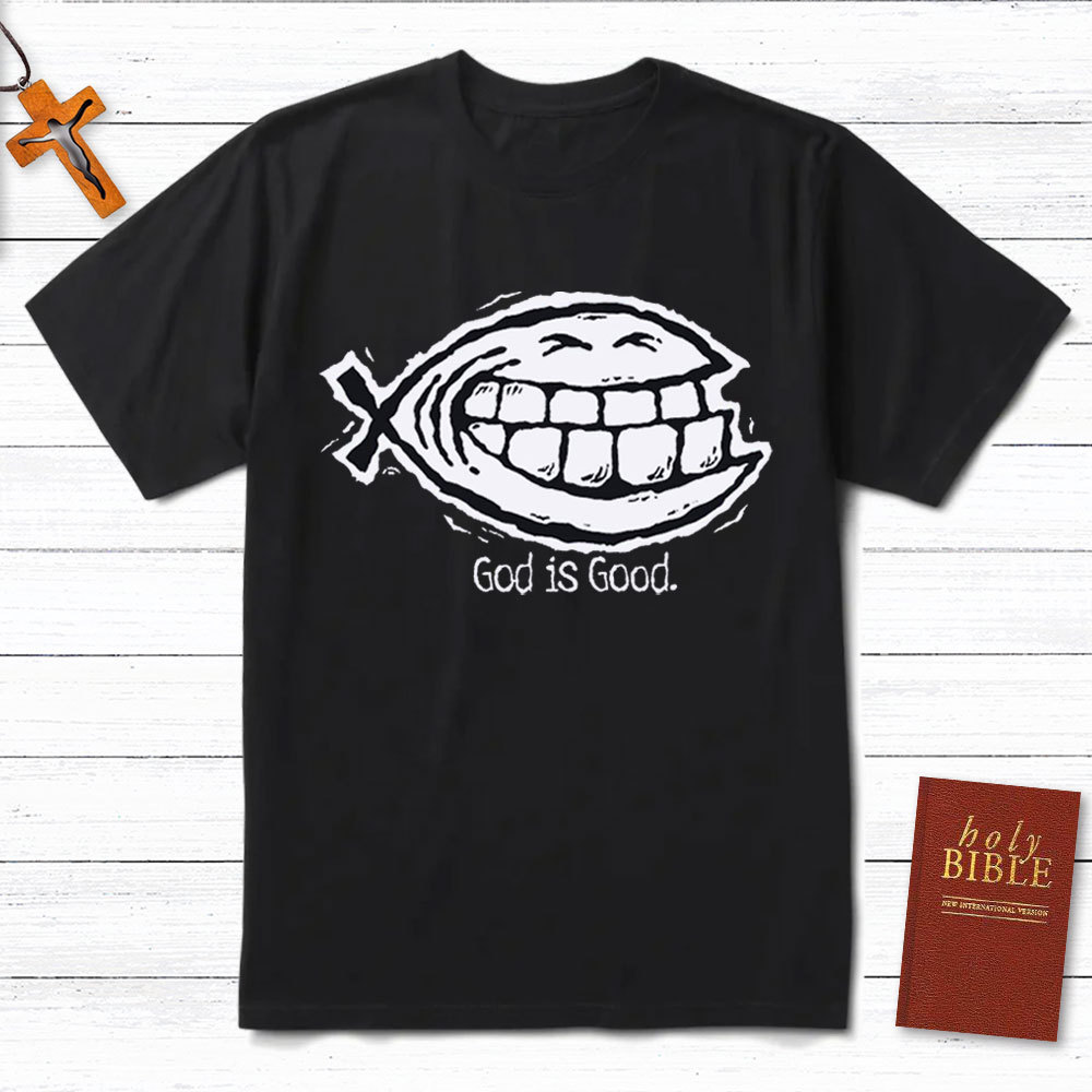 God Is Good Christian T-Shirt