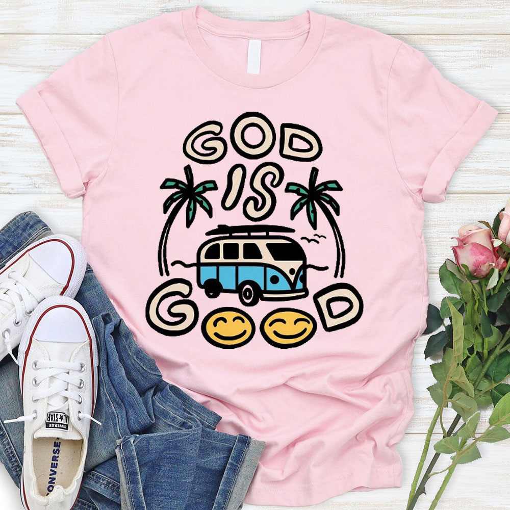 God Is Good Christian T-Shirt
