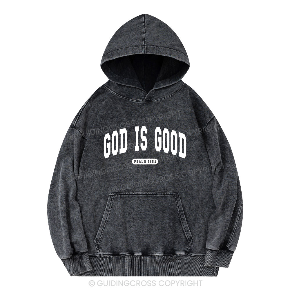 God Is Good Christian Washed Hoodie