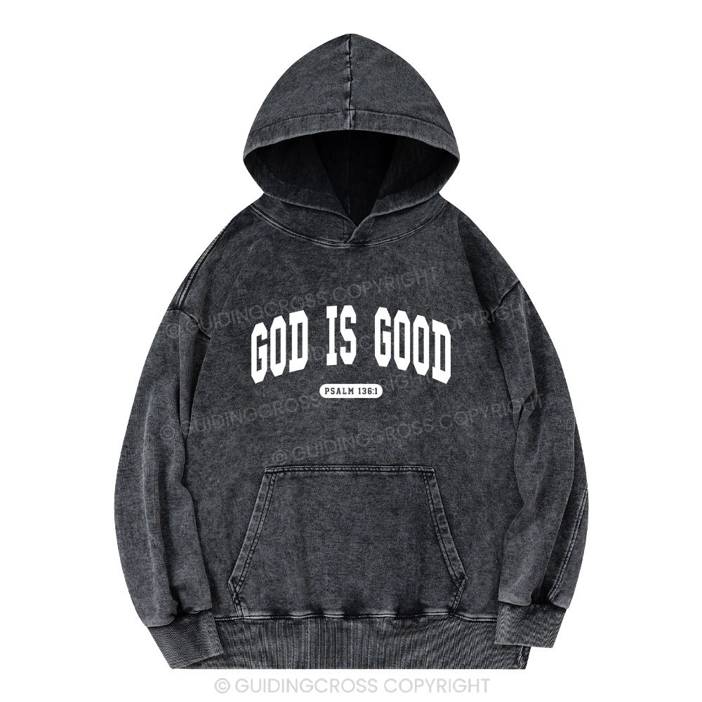 God Is Good Christian Washed Hoodie
