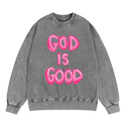 God Is Good Christian Washed Sweatshirt