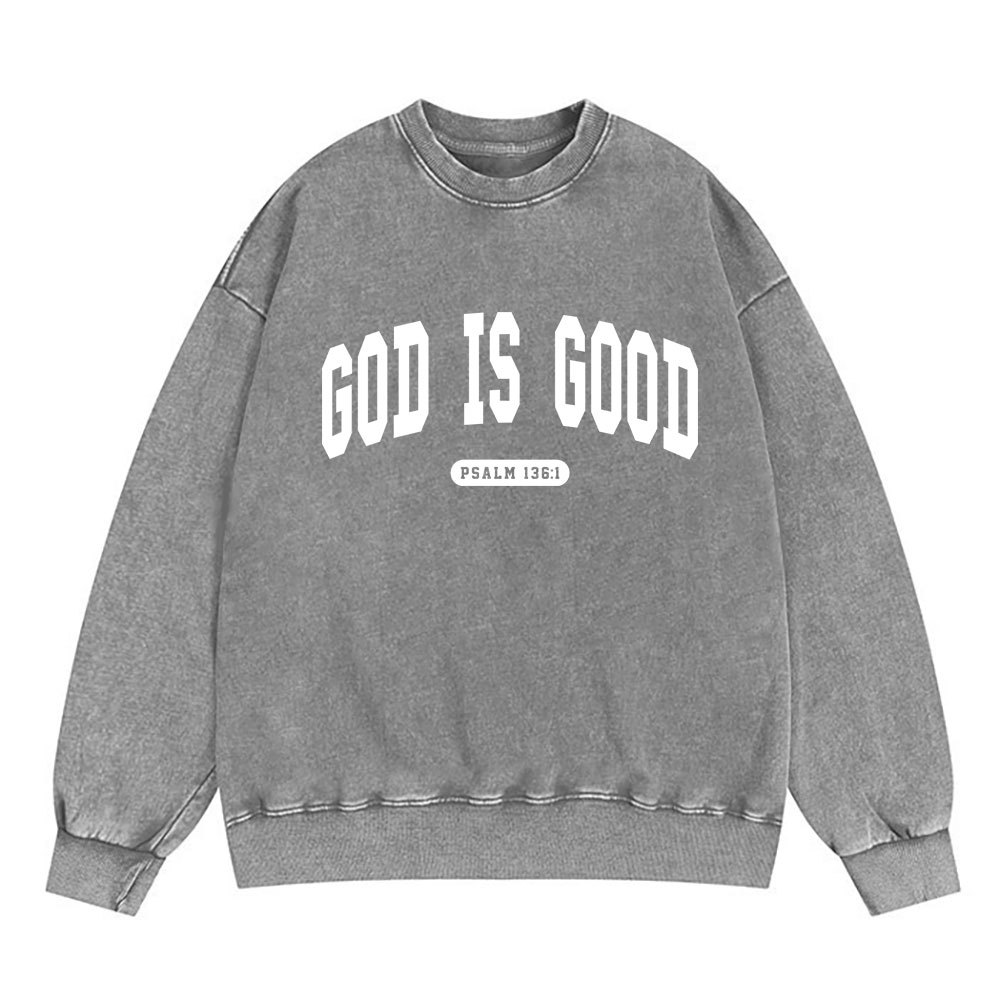 God Is Good Christian Washed Sweatshirt
