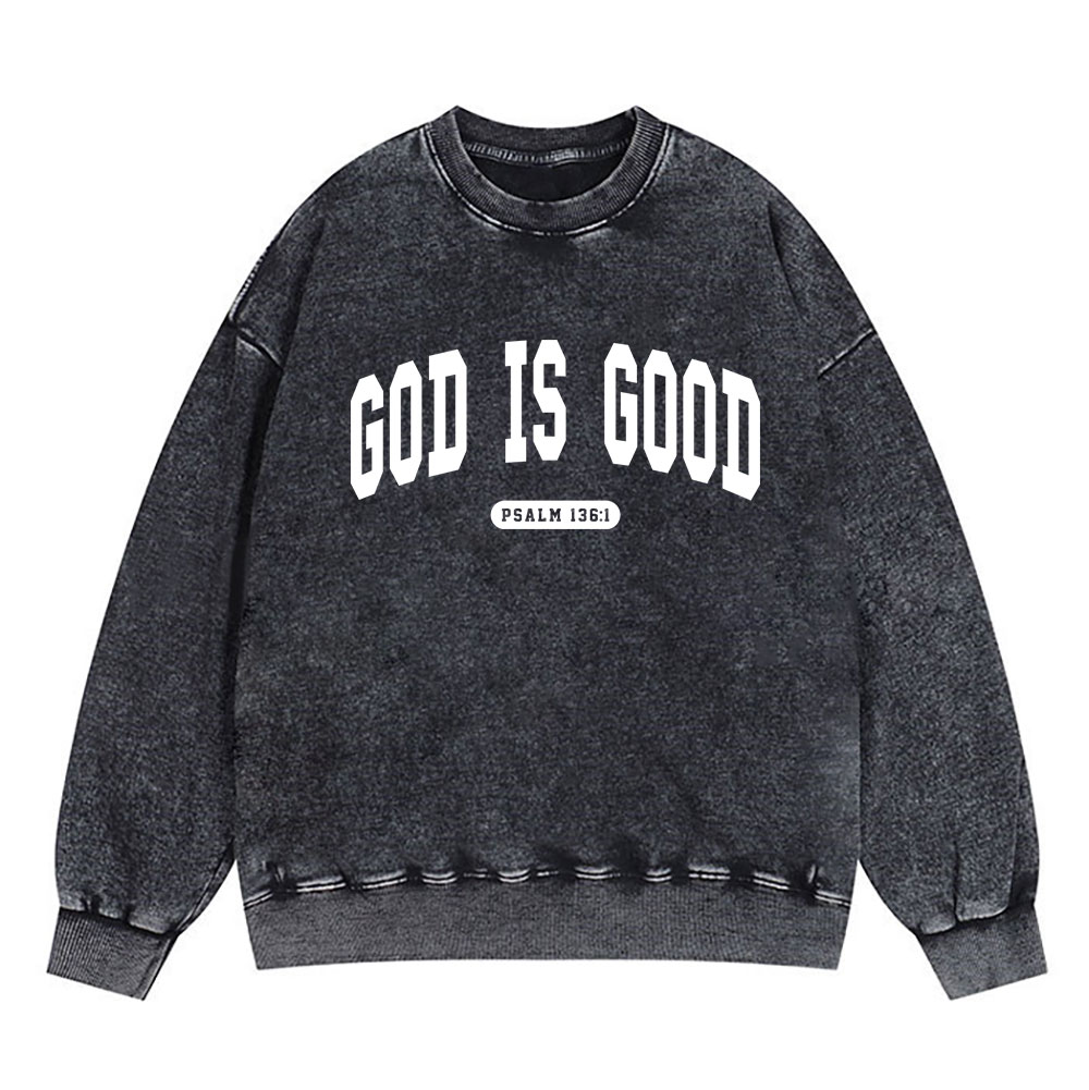God Is Good Christian Washed Sweatshirt