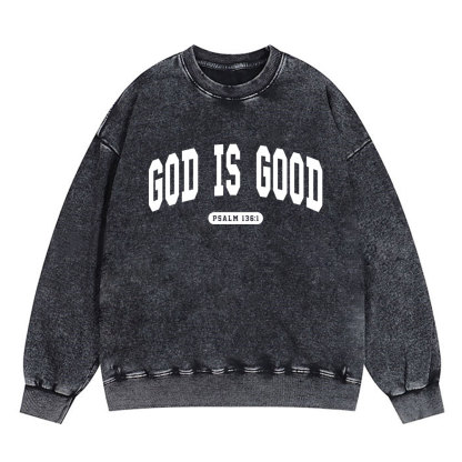 God Is Good Christian Washed Sweatshirt