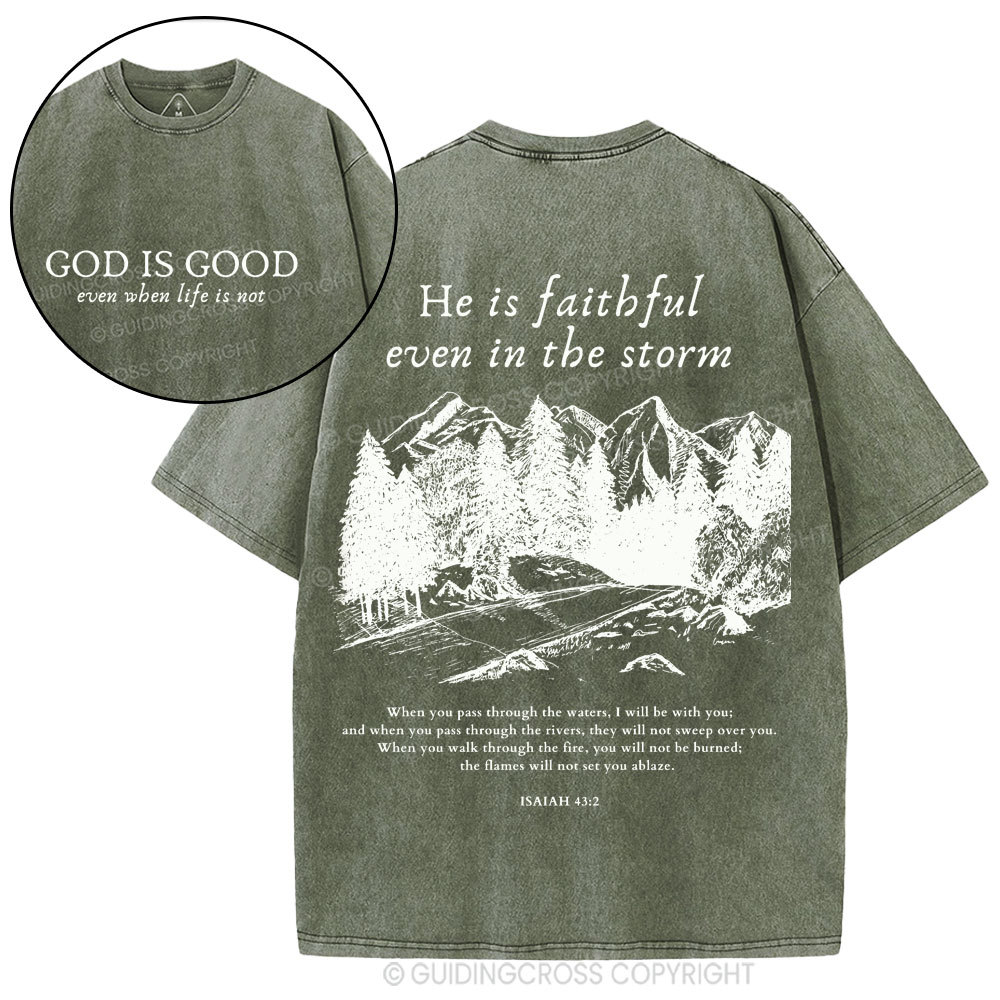 God Is Good Even When Life Is Not Christian Washed T-Shirt