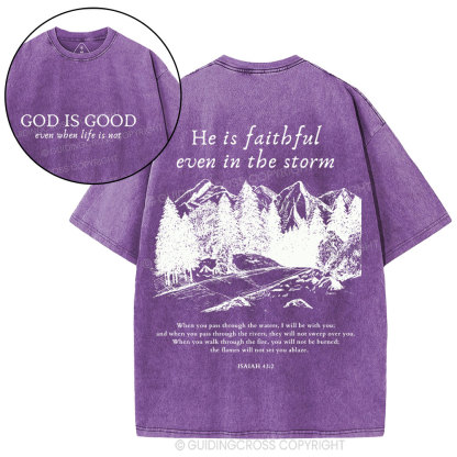 God Is Good Even When Life Is Not Christian Washed T-Shirt