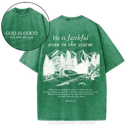God Is Good Even When Life Is Not Christian Washed T-Shirt