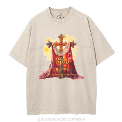 God Is Grater Than The Highs And Lows Christian Washed T-Shirt
