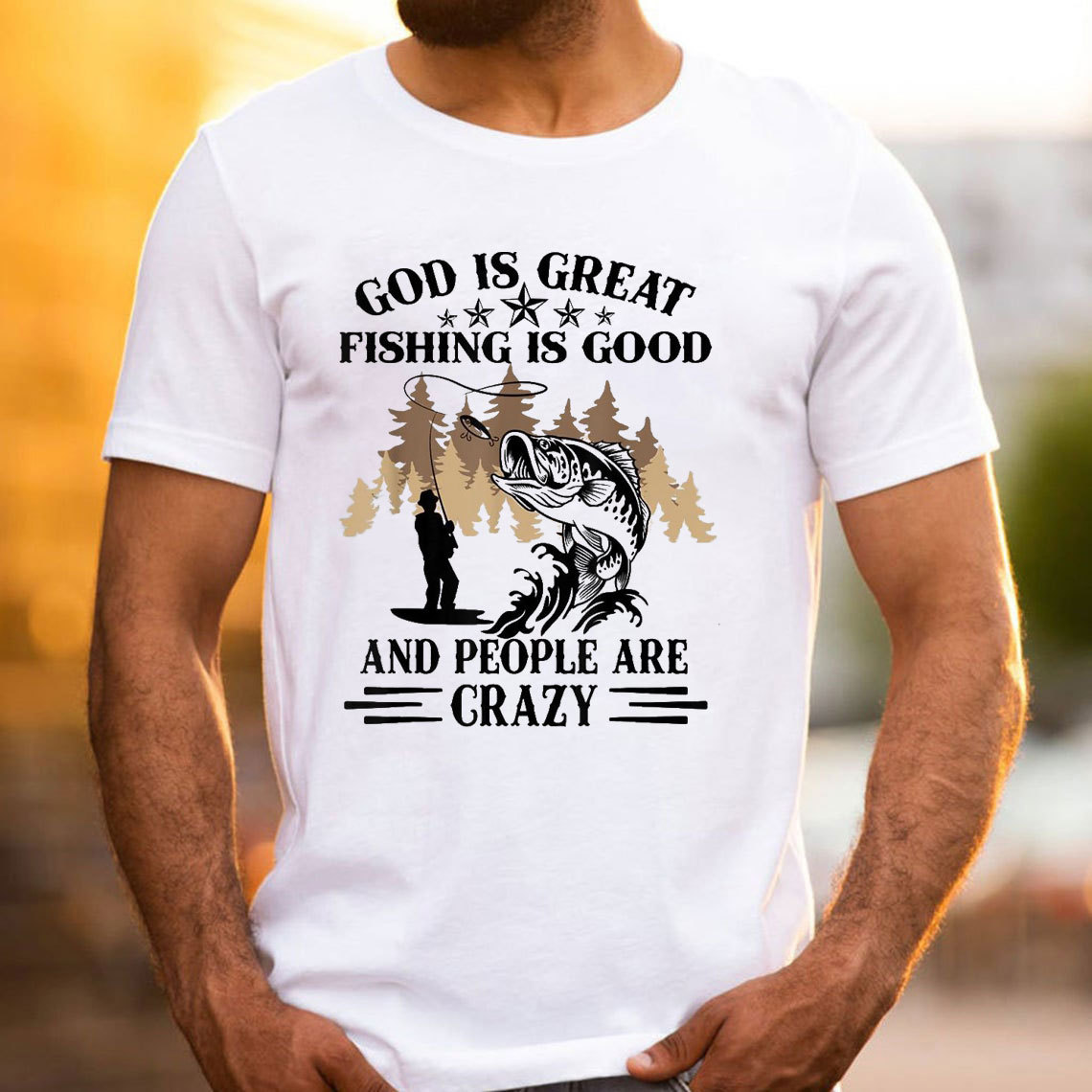 God Is Great And People Are Crazy Christian T-Shirt