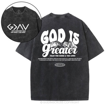 God Is Greater  Christian Washed T-Shirt