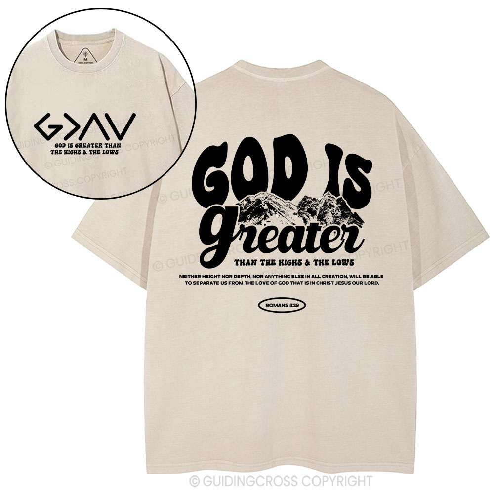 God Is Greater  Christian Washed T-Shirt