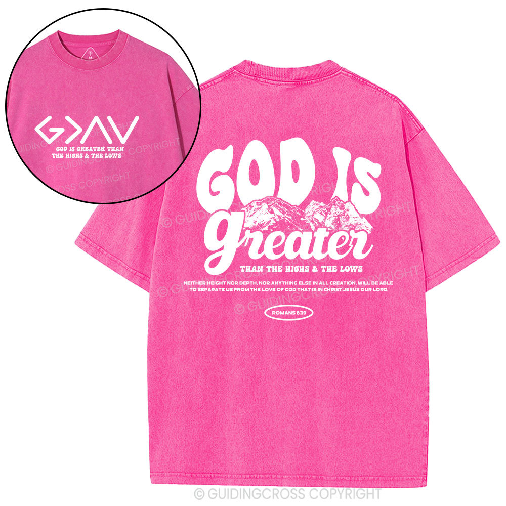 God Is Greater  Christian Washed T-Shirt