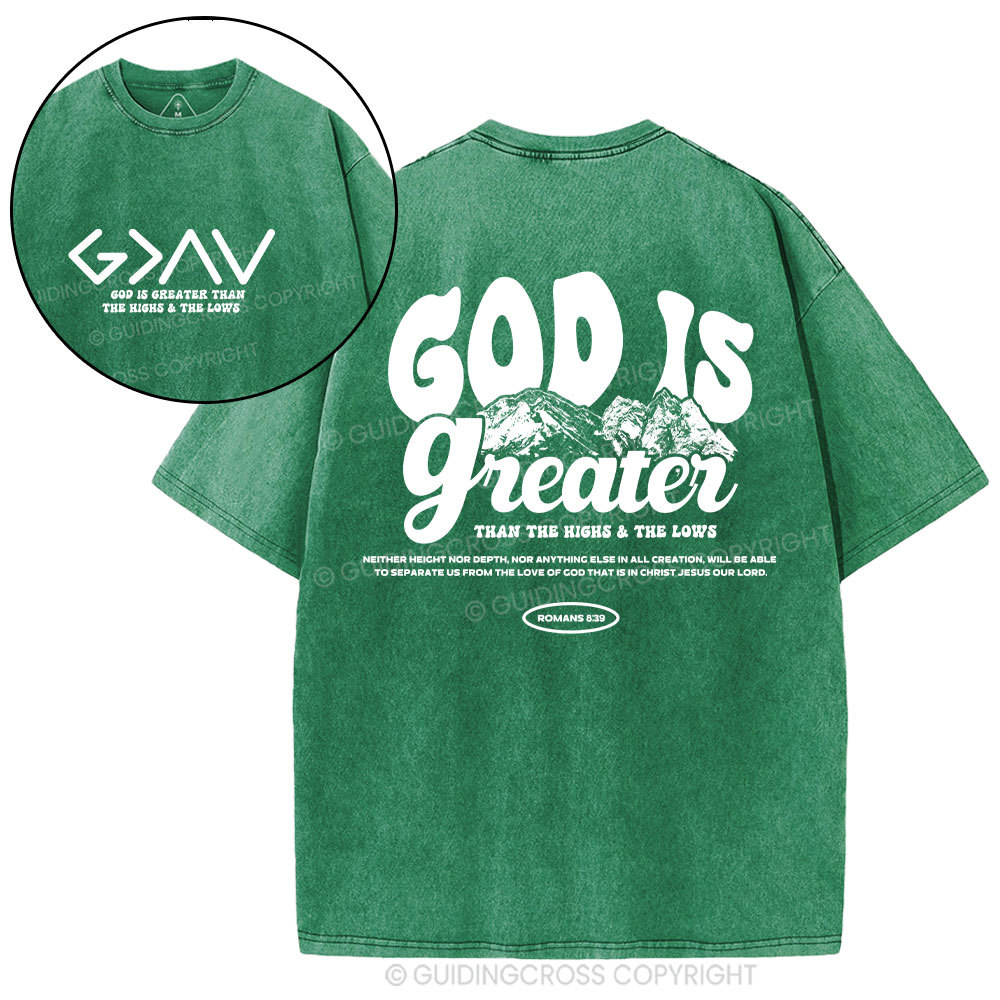 God Is Greater  Christian Washed T-Shirt