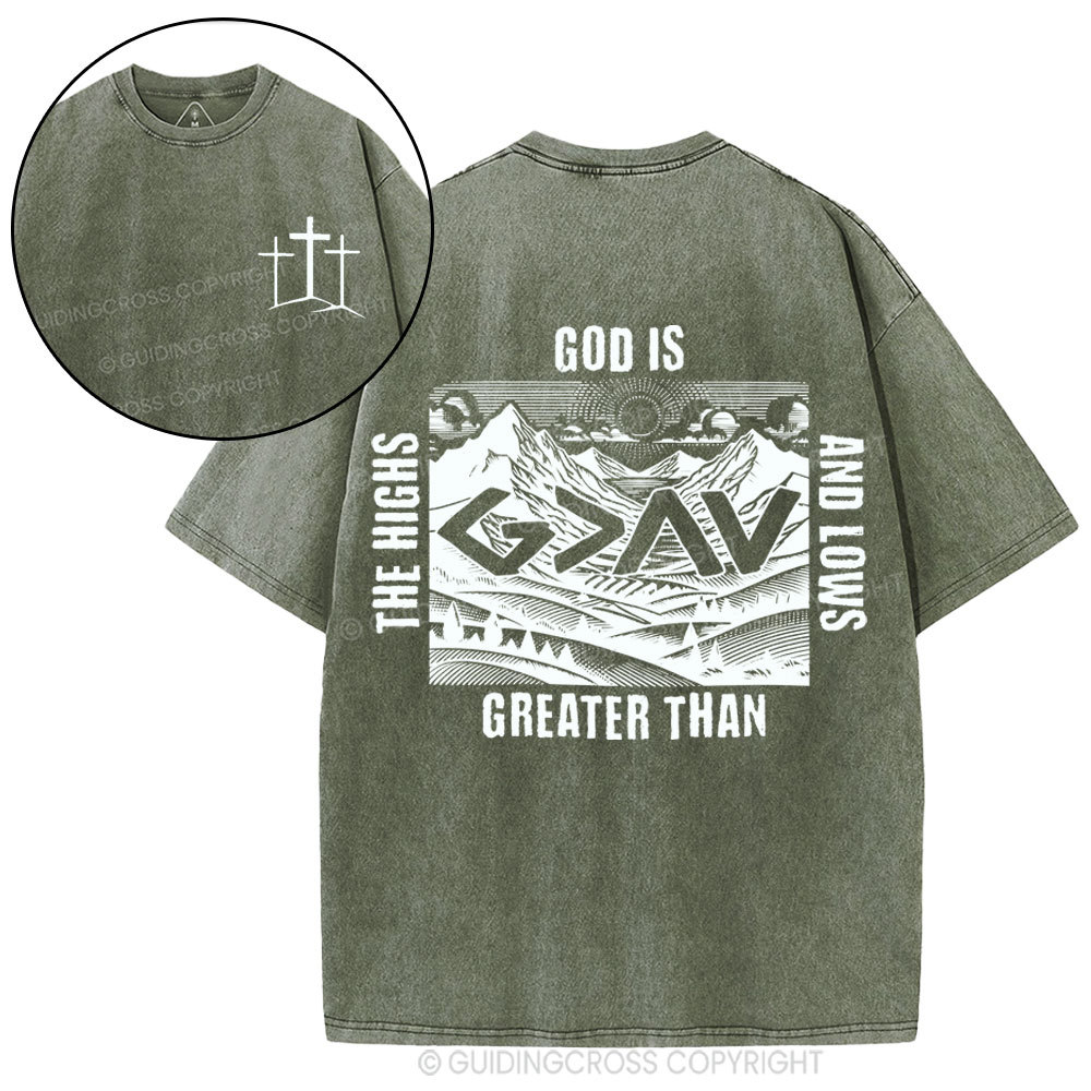 God Is Greater Than Highs And Lows Retro Christian Washed T-Shirt