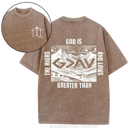 God Is Greater Than Highs And Lows Retro Christian Washed T-Shirt