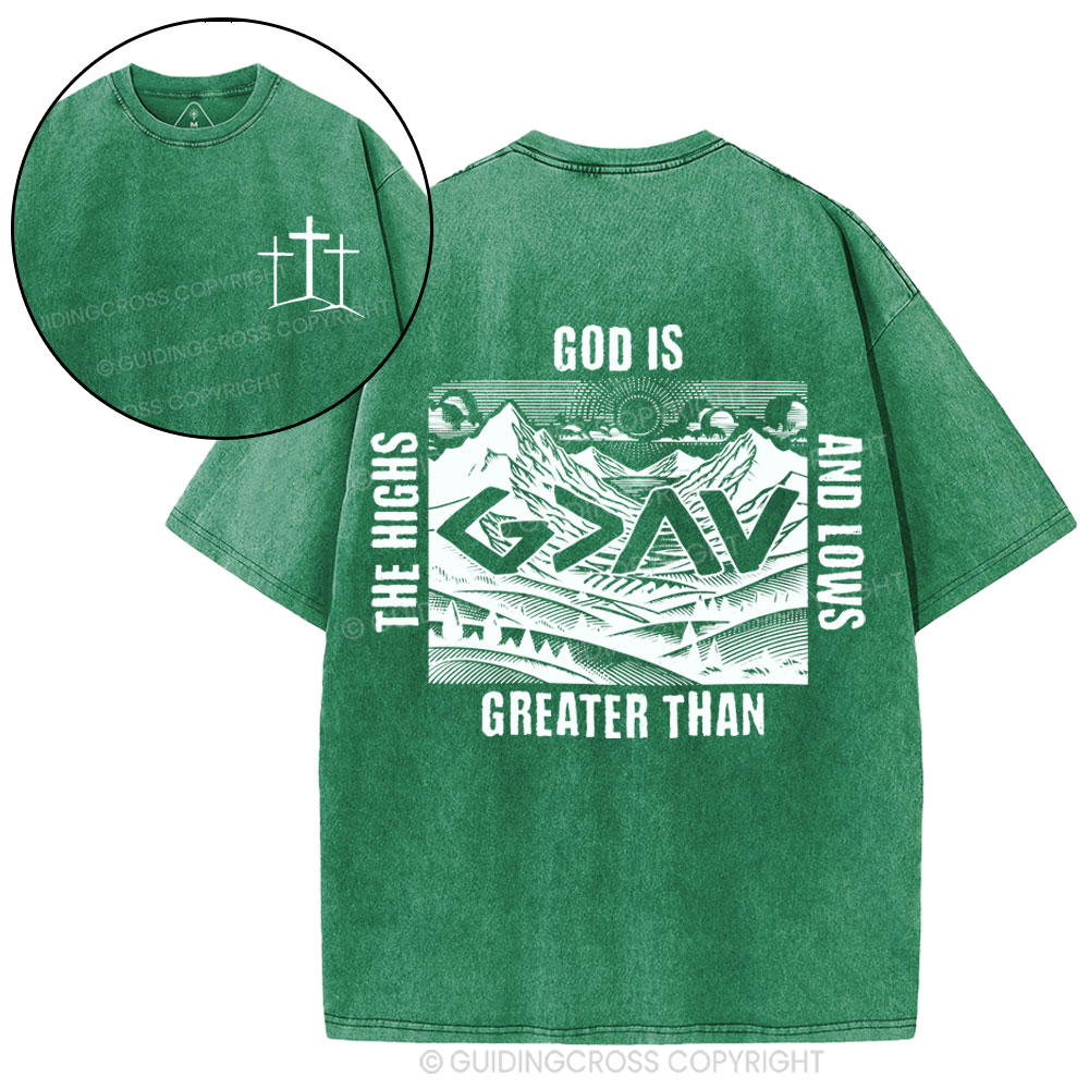 God Is Greater Than Highs And Lows Retro Christian Washed T-Shirt