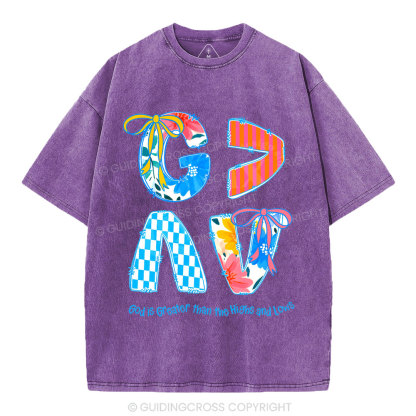 God Is Greater Than The Highs And Lows Washed T-Shirt