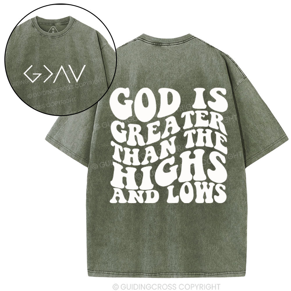 God Is Greater Than The Highs Christian Washed T-Shirt