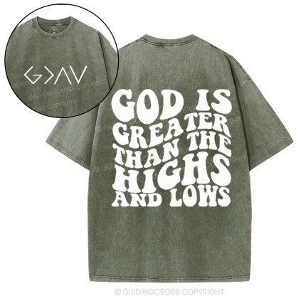 God Is Greater Than The Highs Christian Washed T-Shirt