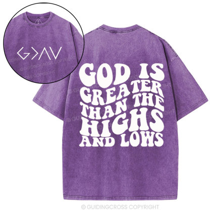 God Is Greater Than The Highs Christian Washed T-Shirt