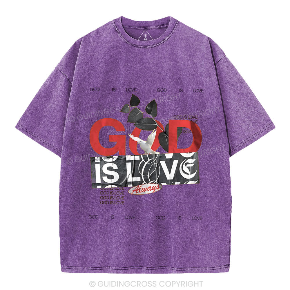 God Is Love Always Christian Washed T-Shirt