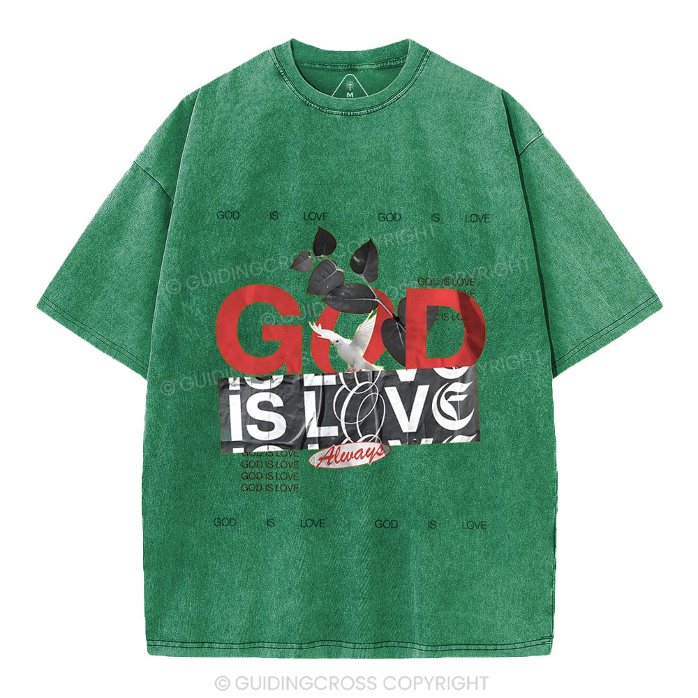 God Is Love Always Christian Washed T-Shirt
