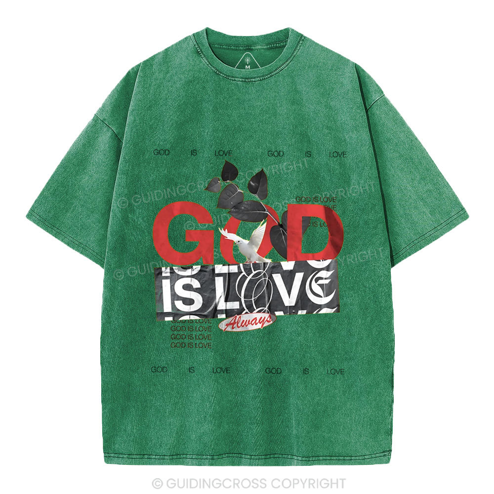 God Is Love Always Christian Washed T-Shirt