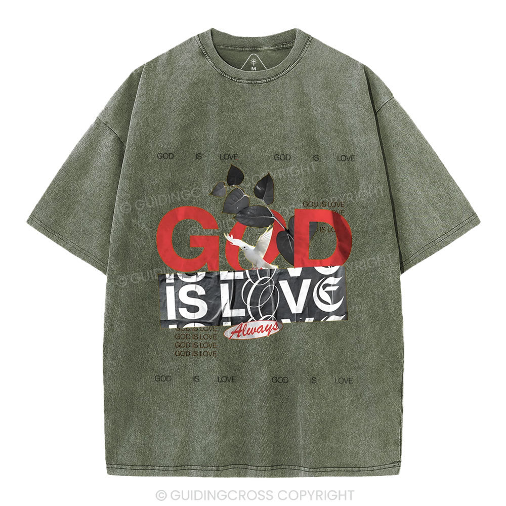God Is Love Always Christian Washed T-Shirt