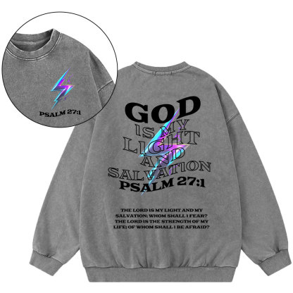 God Is My Light And Salvation Christian Washed Sweatshirt