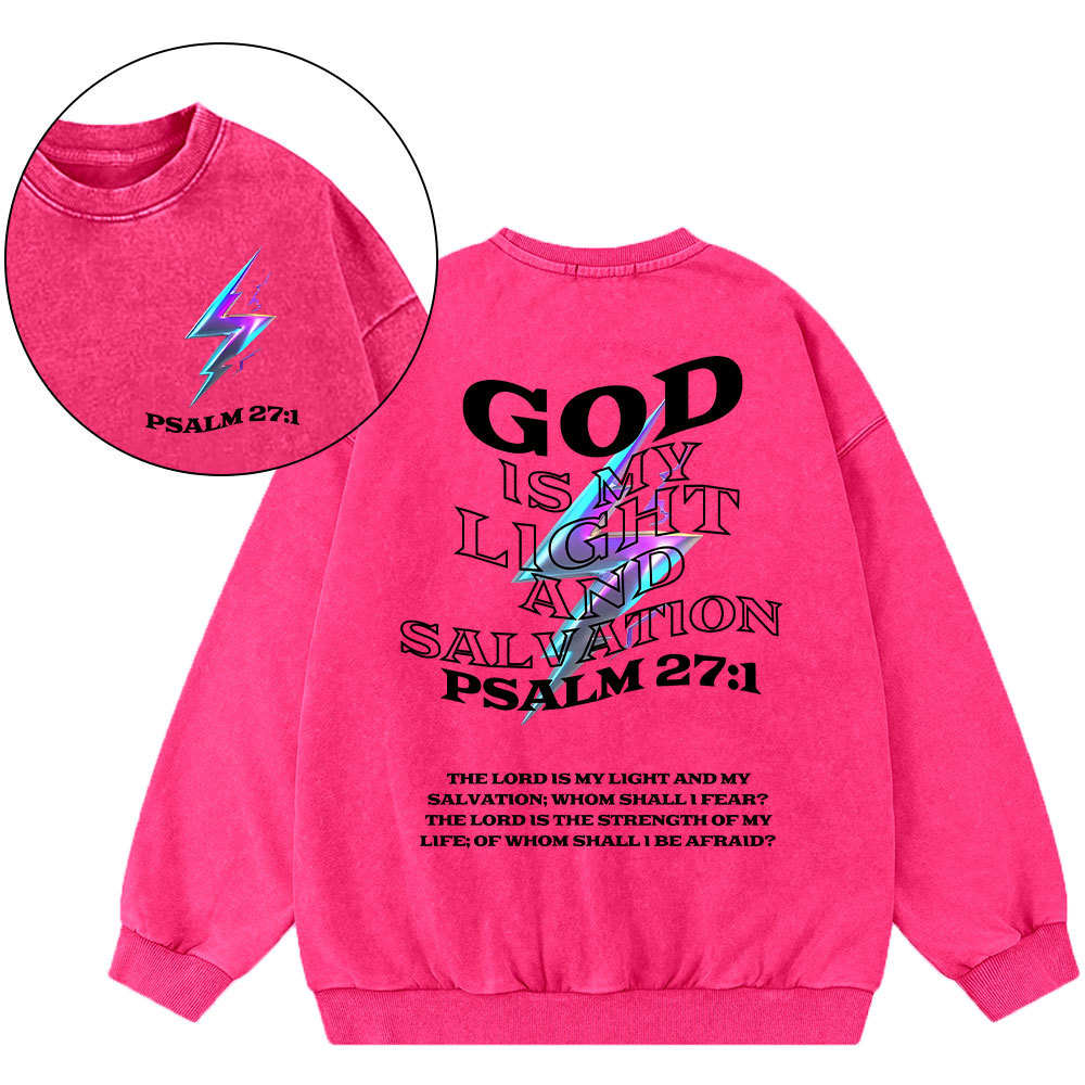 God Is My Light And Salvation Christian Washed Sweatshirt